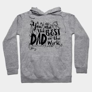 You are the best dad in the world Hoodie